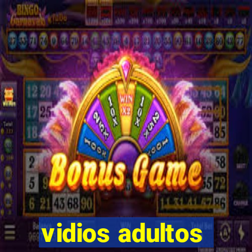 vidios adultos